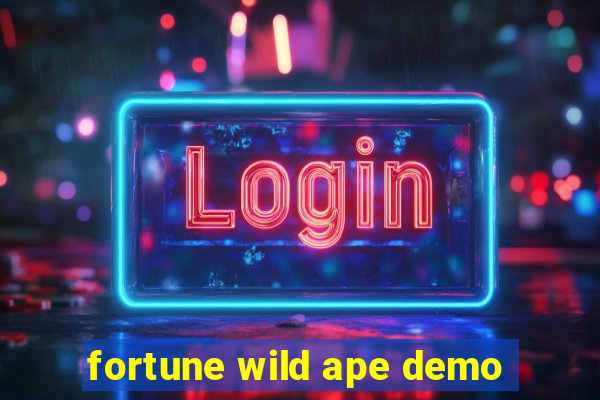 fortune wild ape demo